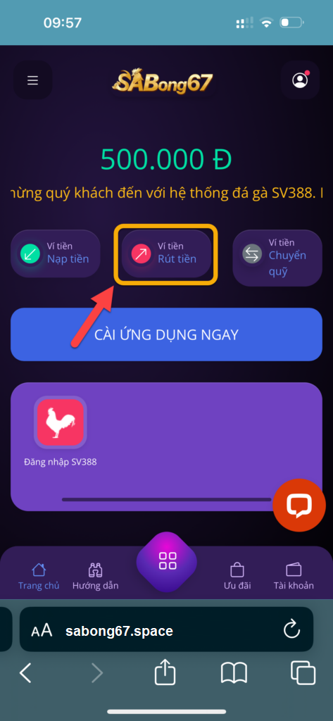 Trước khi rút tiền tại SABONg67 bạn cần phải rút tiền về ví chính